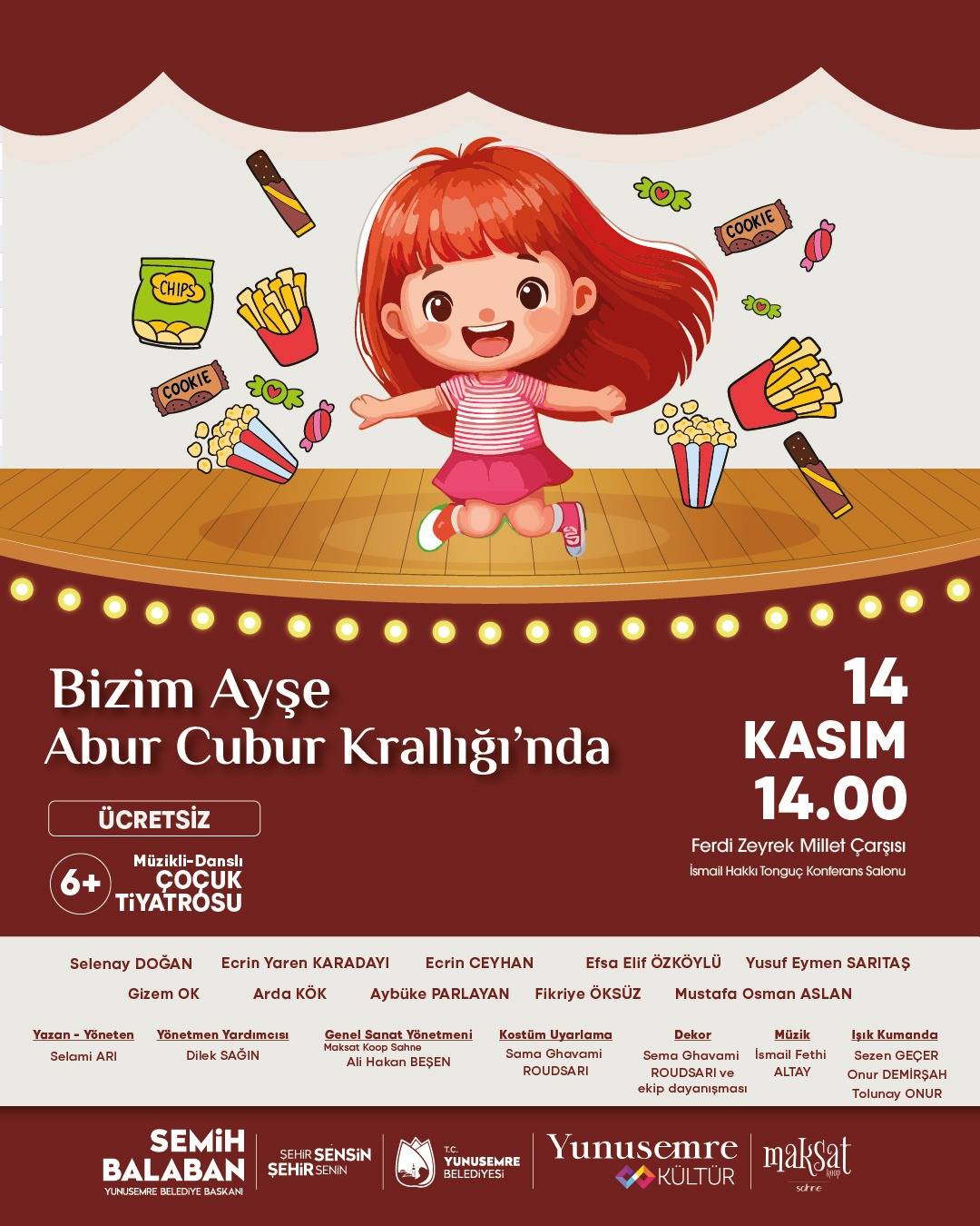 Minik Tiyatroseverler “Bizim Ayşe Abur Cubur Krallığı’nda” Oyunuyla Buluşacak