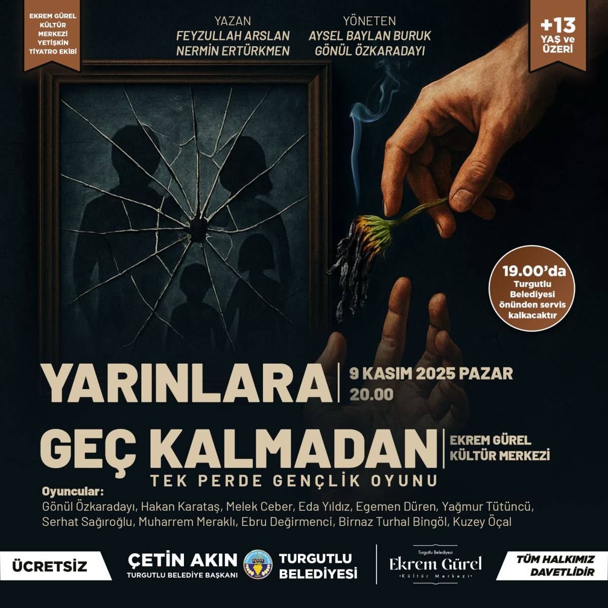 Turgutlu Belediyesi Tiyatro Ekibi “Yarınlara Geç Kalmadan” ile Sahneye Çıkıyor