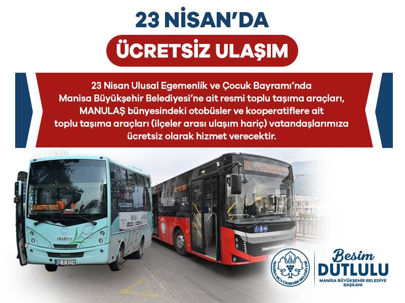 23 Nisan’da Manisa’da Ulaşım Ücretsiz Olacak